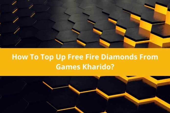 How To Top Up Free Fire Diamonds From Games Kharido?