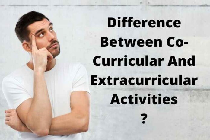Difference Between Co-Curricular And Extracurricular Activities
