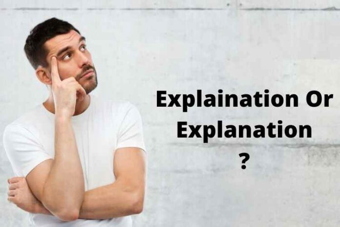 Explaination Or Explanation