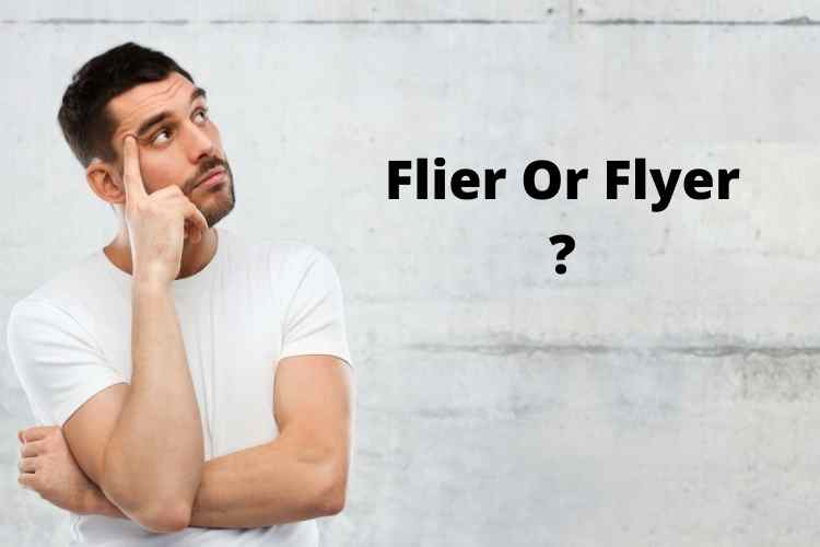 Flier Or Flyer What's the Difference? News Daily Times Your Jab of