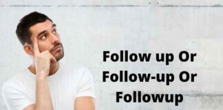 Follow up Or Follow-up Or Followup