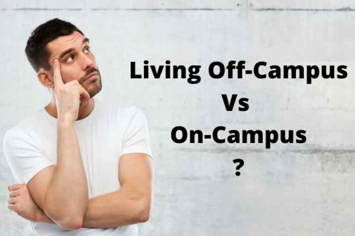 Living Off-Campus Vs On-Campus