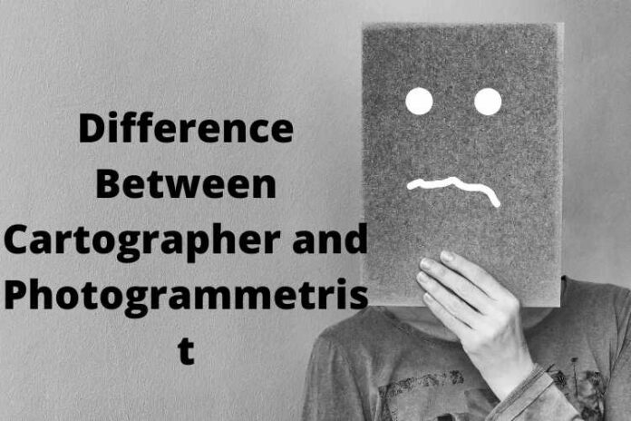 Difference Between Cartographer and Photogrammetrist