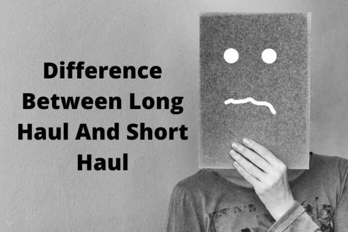 Difference Between Long Haul And Short Haul