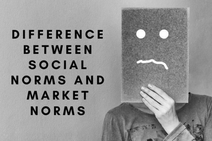 Difference Between Social Norms and Market Norms