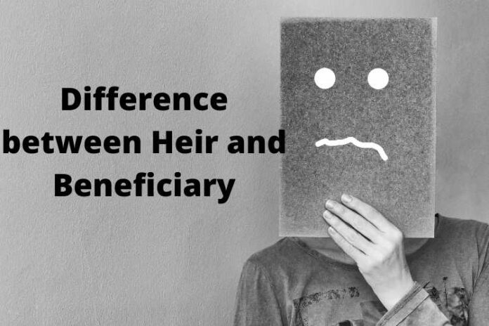 Difference between Heir and Beneficiary