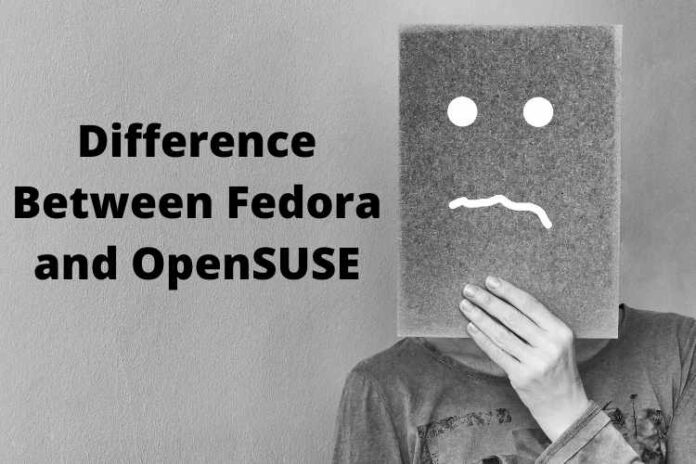 Difference Between Fedora and OpenSUSE