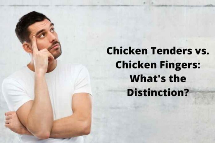 Chicken Tenders vs. Chicken Fingers What's the Distinction