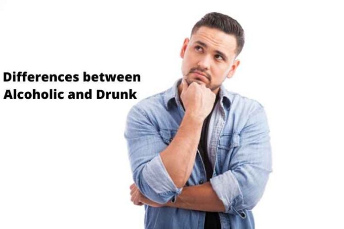 Differences between Alcoholic and Drunk