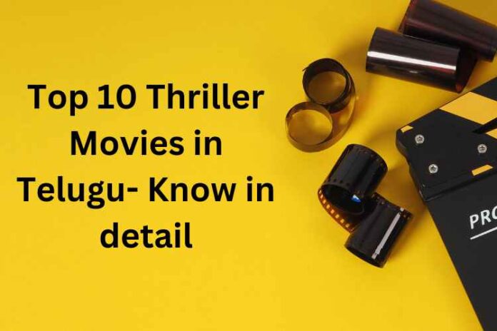 Top 10 Thriller Movies in Telugu