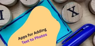Apps for Adding Text to Photos: Make your Photos more Creative with these Apps Apps for Adding Text to Photos