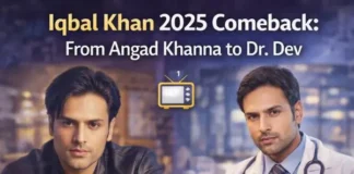 From Angad Khanna to Dr. Dev: Why Iqbal Khan’s 2025 Comeback is the Real Deal Iqbal Khan 2025 Comeback